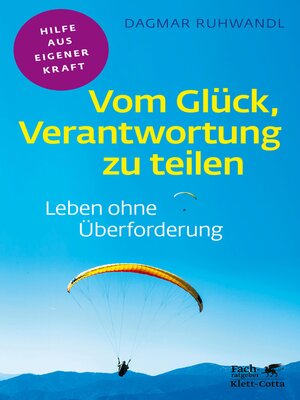 cover image of Vom Glück, Verantwortung zu teilen (Fachratgeber Klett-Cotta)